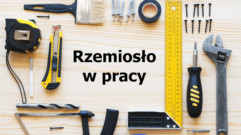 Rzemiosło w pracy